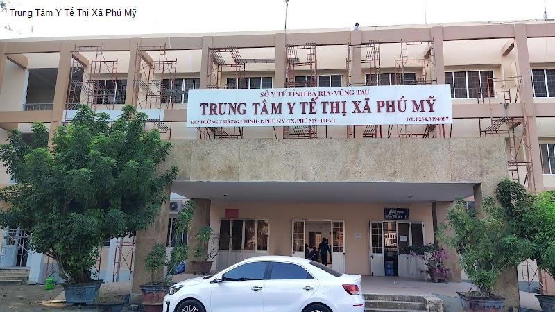Trung Tâm Y Tế Thị Xã Phú Mỹ