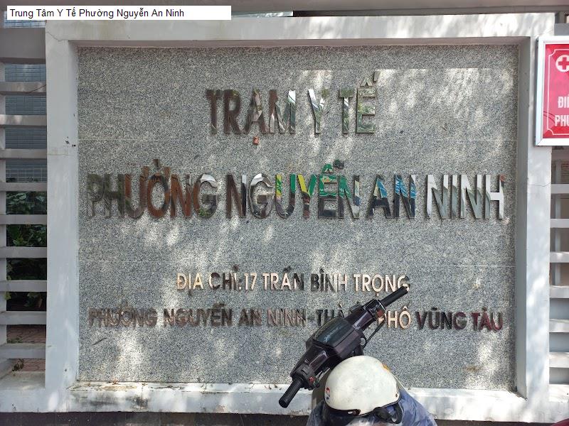 Trung Tâm Y Tế Phường Nguyễn An Ninh